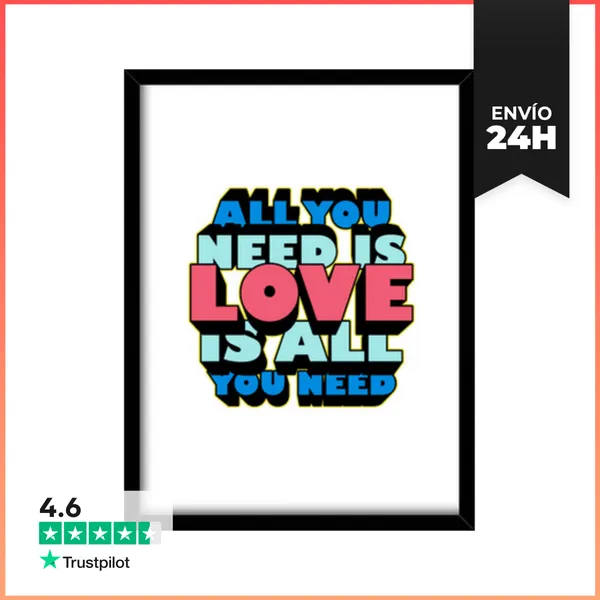 Cuadro Con Marco Vertical All You Need Is LOVE Is All You Need