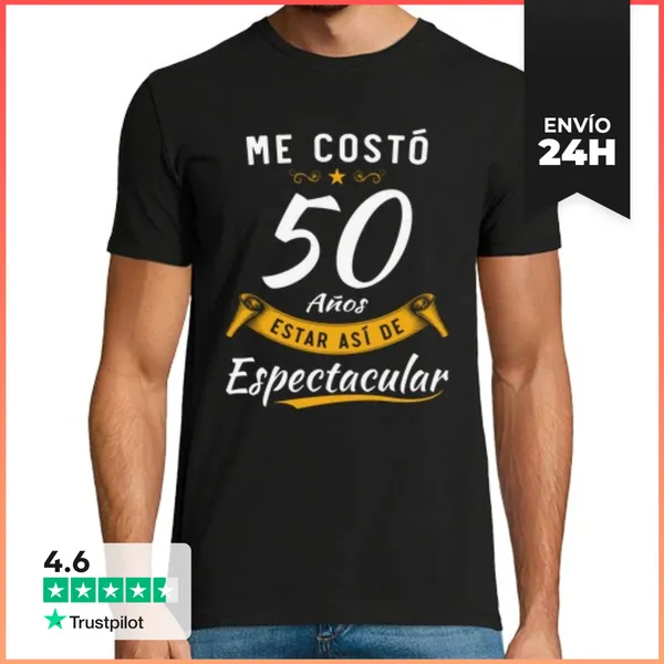 Camiseta Hombre Clásica Me Costó 50 Años Estar Así De
