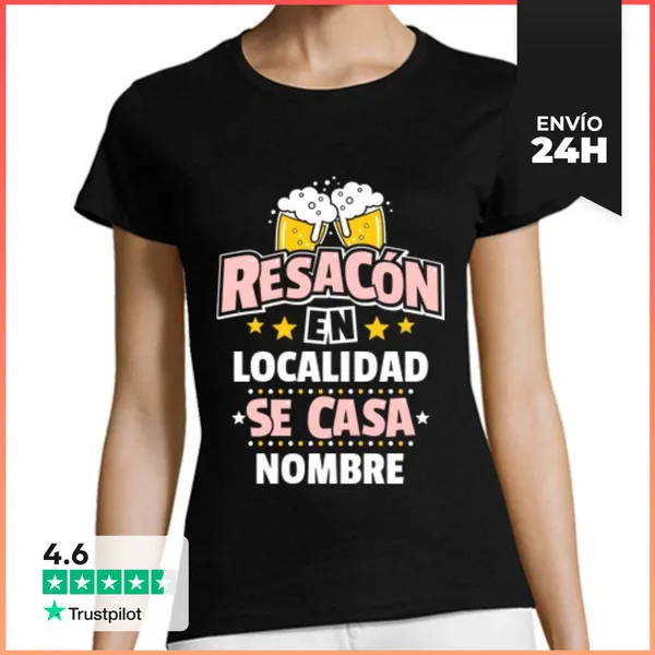 Camiseta Mujer Clásica Resacón En LOCALIDAD Se Casa NOMBRE