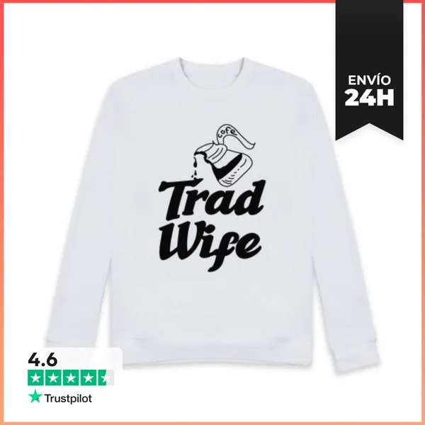 Sudadera Unisex Esposa Tradicional Esposa Tradicional Ama De Casa