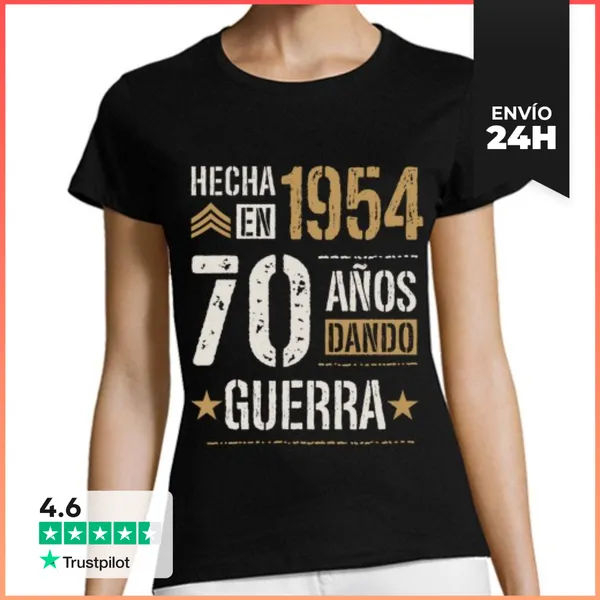 Camiseta Mujer Clásica Hecha En 1954 70 Años Dando Guerra 70