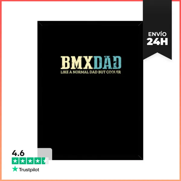 Cuadro Con Marco Vertical Papá De Bmx Como Un Papá Normal Pero