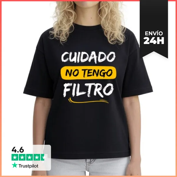 Camiseta Mujer Boxy Cuidado No Tengo Filtro Divertido LaTostadora