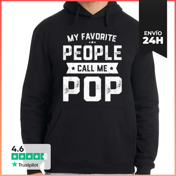 Sudadera Unisex Con Capucha Mis Personas Favoritas Me Llaman Pop