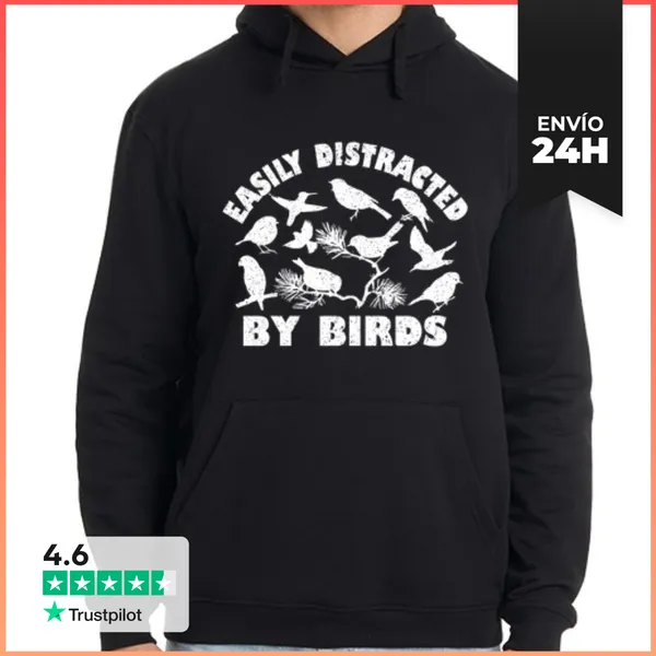 Sudadera Unisex Con Capucha Se Distrae Fácilmente Con Los Pájaros