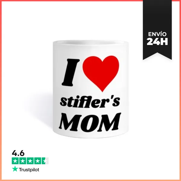 Taza Me Encanta La Madre De Stifler American LaTostadora