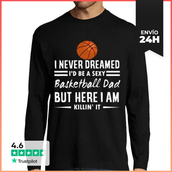 Camiseta Hombre Manga Larga Mens Nunca Soñé Que Sería Sexy