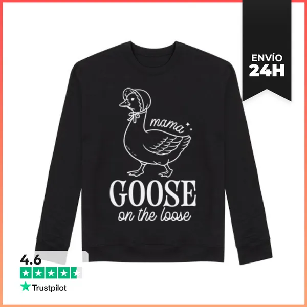 Sudadera Unisex MAMA GOOSE ON THE LOOSE LaTostadora