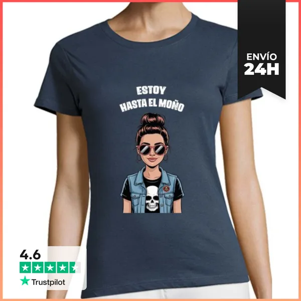 Camiseta Mujer Clásica Estoy Hasta El Moño LaTostadora