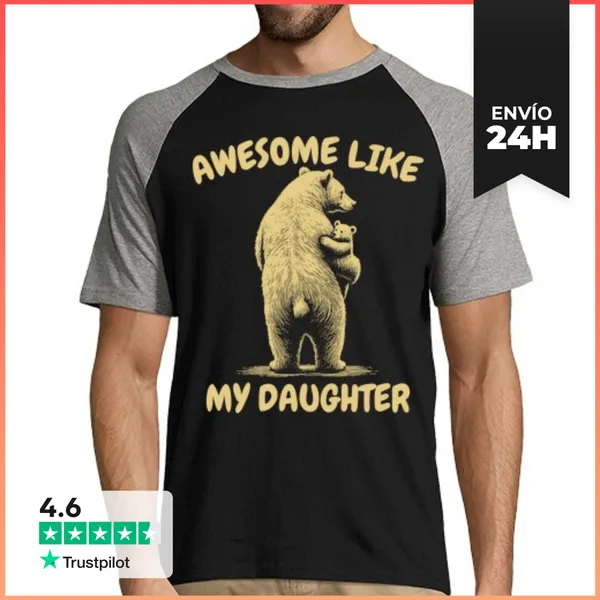 Camiseta Hombre, Estilo Béisbol AWESOME LIKE MY DAUGHTER BEARS