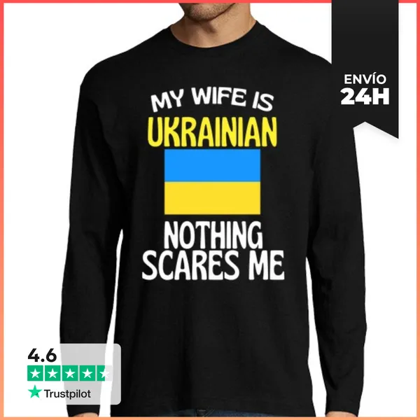 Camiseta Hombre Manga Larga Mi Esposa Es Ucraniana Nada Me Asusta