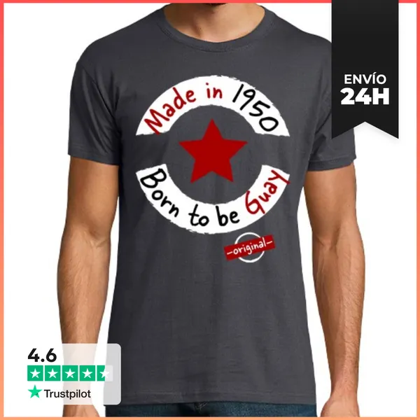 Camiseta Hombre Clásica Made In 1950 Born To Be Guay LaTostadora