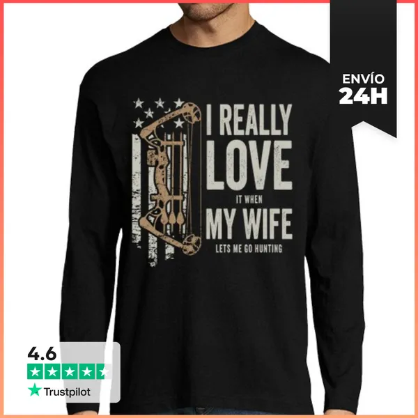 Camiseta Hombre Manga Larga Realmente Me Encanta Cuando Mi Esposa