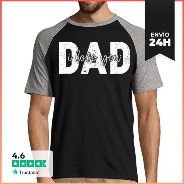 Camiseta Hombre, Estilo Béisbol DAD I LOVE YOU LaTostadora