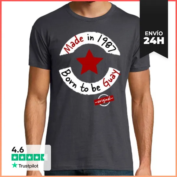 Camiseta Hombre Clásica Made In 1987 Born To Be Guay LaTostadora