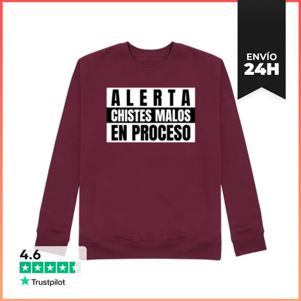 Sudadera Unisex Alerta Chistes Malos En Proceso LaTostadora