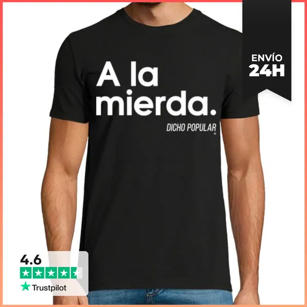Camiseta Hombre Clásica A La Mierda. LaTostadora