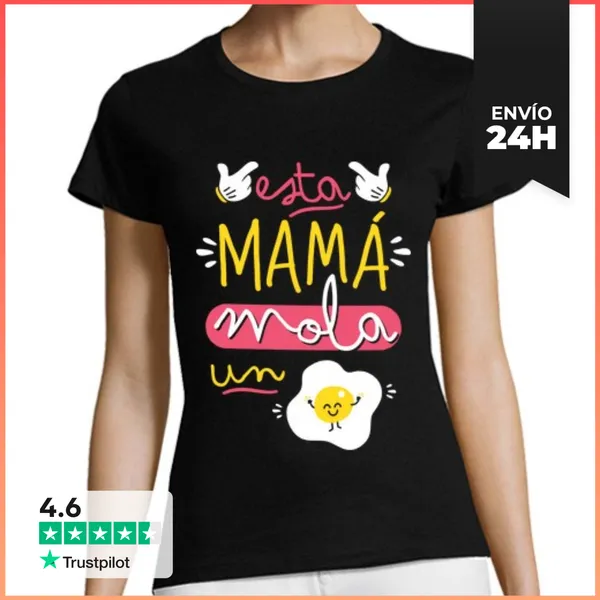 Camiseta Mujer Clásica Esta Mamá Mola Un Huevo LaTostadora