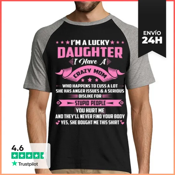 Camiseta Hombre, Estilo Béisbol Soy Una Hija Afortunada Tengo Una