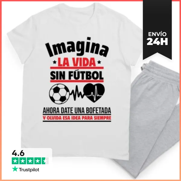 Pijama Imagina La Vida Sin Fútbol,deporte LaTostadora