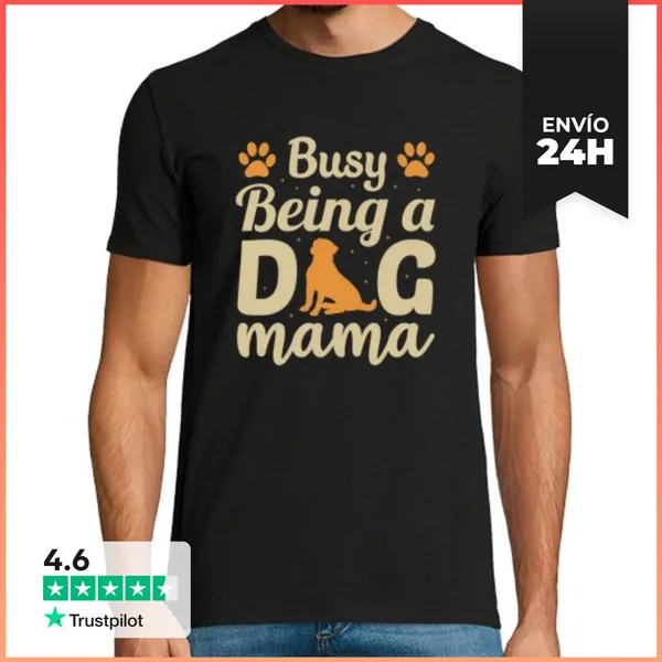 Camiseta Hombre Clásica Ocupado Siendo Un Perro Mamá Perro Papá