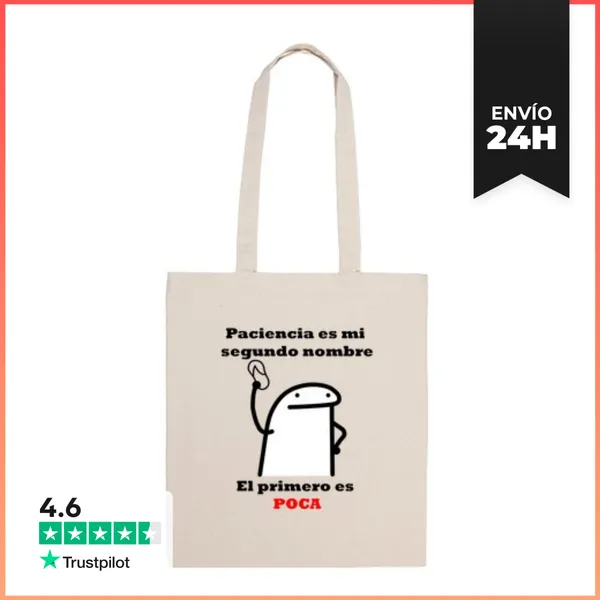 Bolsa De Tela Paciencia Es Mi Segundo Nombre LaTostadora