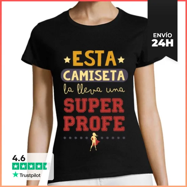 Camiseta Mujer Clásica Esta Camiseta La Lleva Una SuperProfe