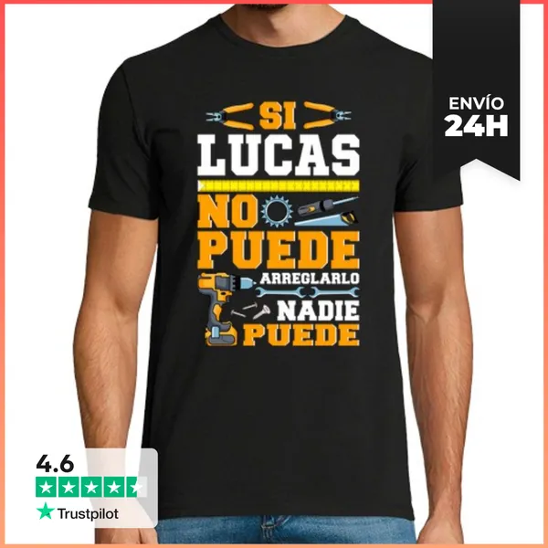Camiseta Hombre Clásica Si Lucas No Puede Nadie Puede Humor Día