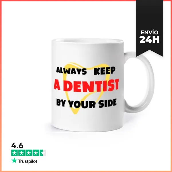 Taza Ten Siempre Un Dentista A Tu Lado LaTostadora