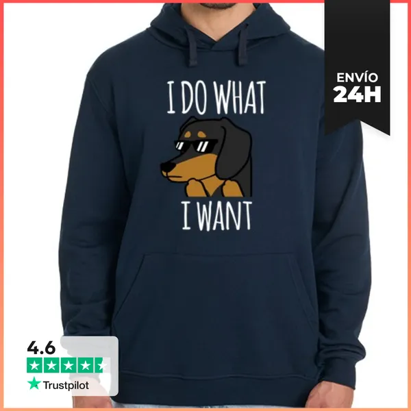 Sudadera Unisex Con Capucha Perro Dachshund I Do What I Want