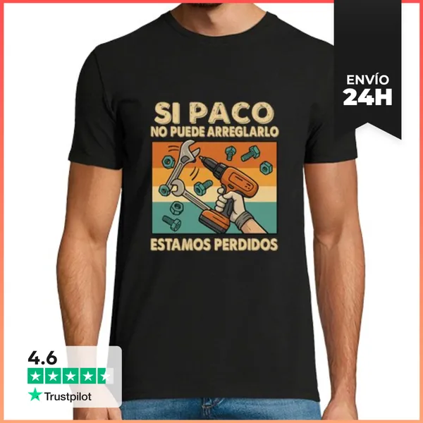 Camiseta Hombre Clásica Si Paco No Puede Arreglarlo LaTostadora