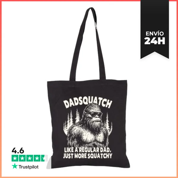Bolsa De Tela DADSQUATCH LIKE A REGULAR DAD JUST MORE SQUATCHY