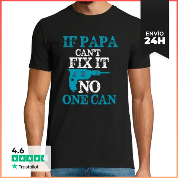 Camiseta Hombre Clásica Si Papá No Puede Arreglarlo, Nadie Puede