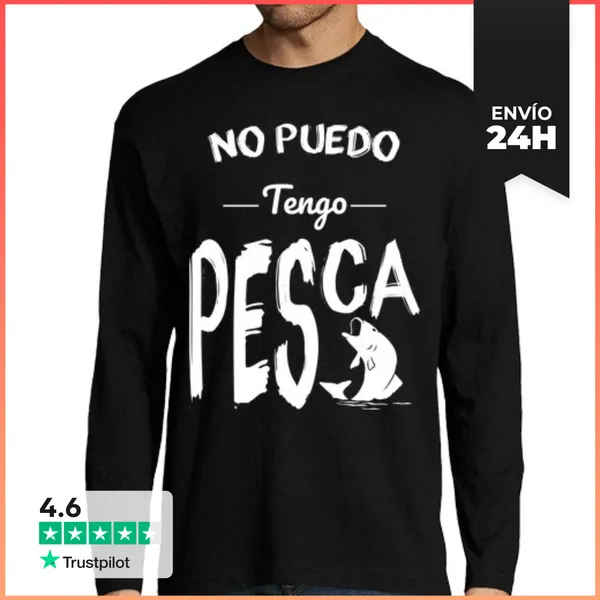 Camiseta Hombre Manga Larga No Puedo Tengo Pesca LaTostadora