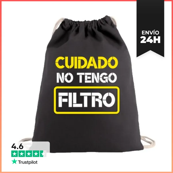 Mochila Saco Con Cuerdas Cuidado No Tengo Filtro Frases