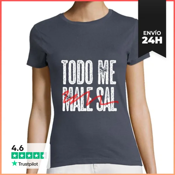 Camiseta Mujer Clásica TODO ME MALE SAL M LaTostadora