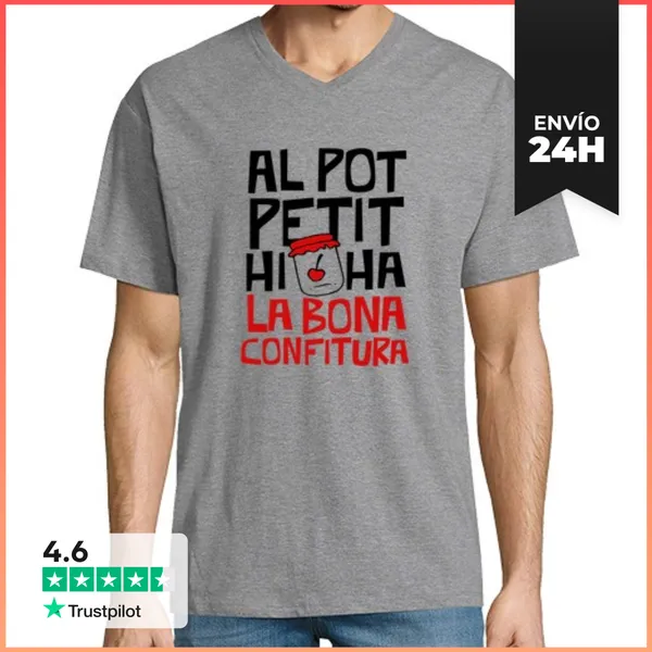 Camiseta Hombre, Cuello Pico Al Pot Petit Hi Ha La Bona Confitura