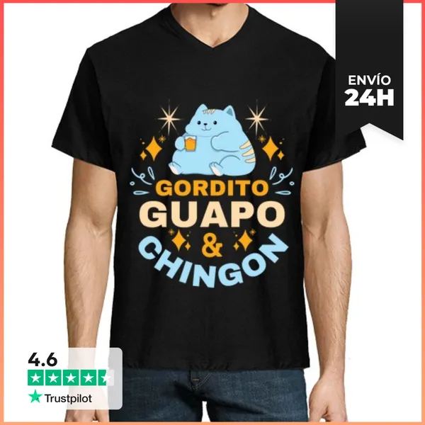 Camiseta Hombre, Cuello Pico Gordito Guapo Chingon LaTostadora