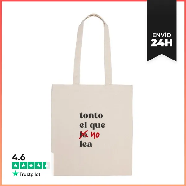 Bolsa De Tela Tonto El Que No Lea - Totebag LaTostadora