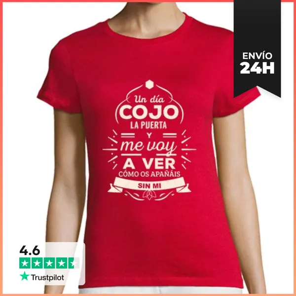 Camiseta Mujer Clásica Un Día Cojo La Puerta Y Me Voy A Ver Como
