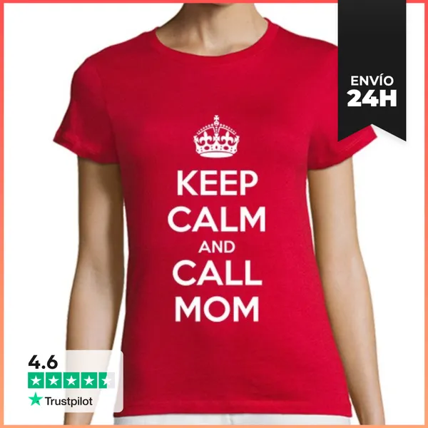 Camiseta Mujer Clásica Keep Calm And Call Mom LaTostadora