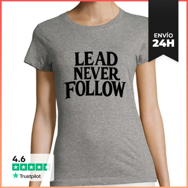Camiseta Mujer Clásica Liderar Nunca Seguir LaTostadora