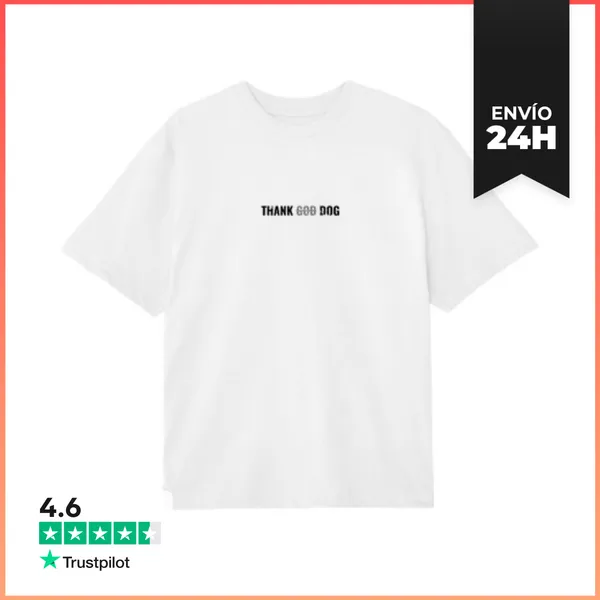 Camiseta Oversize Thank God Dog - Camiseta Oversize LaTostadora