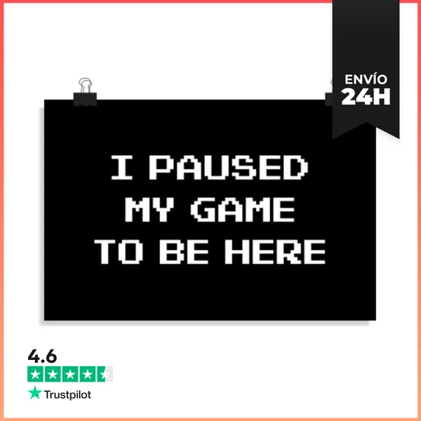 Póster Horizontal Pausé Mi Juego Para Estar Aquí LaTostadora