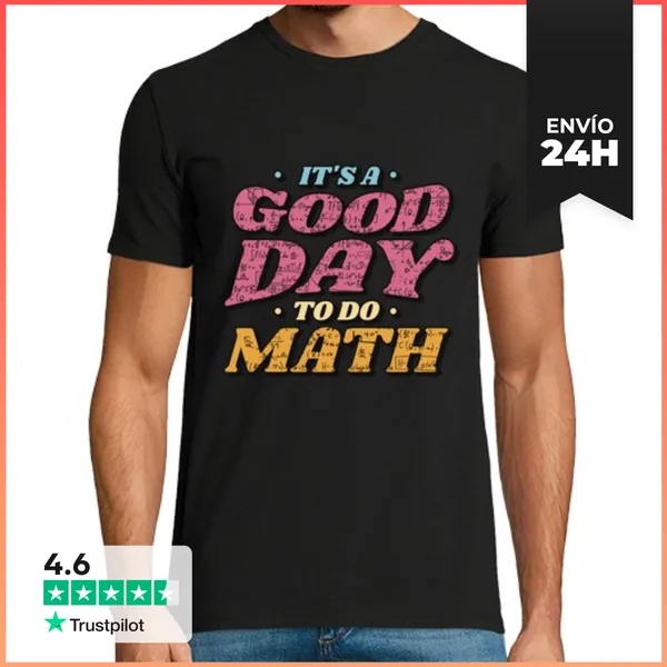 Camiseta Hombre Clásica Buen Dia De Matematicas LaTostadora