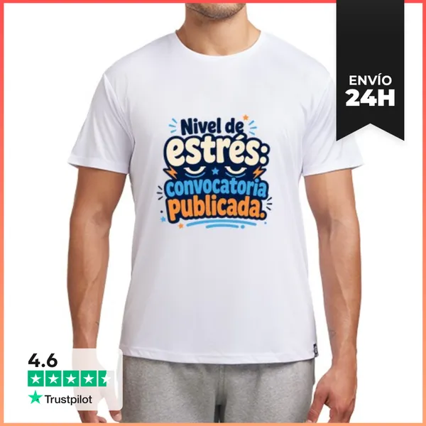 Camiseta Deportiva Hombre Nivel De Estrés Convocatoria Publicada