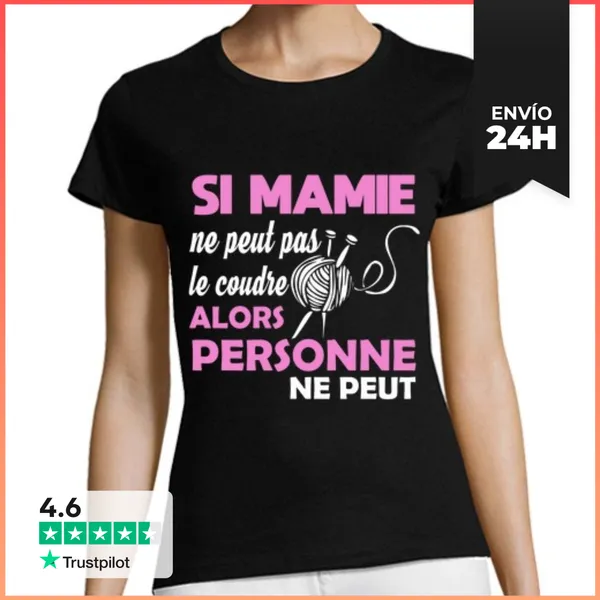 Camiseta Mujer Clásica Así Que La Abuela No Puede Coserlo