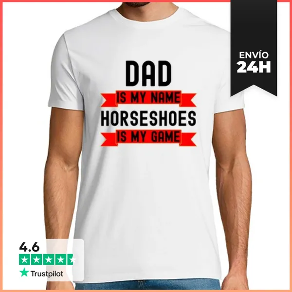 Camiseta Hombre Clásica Papá Es Mi Nombre Las Herraduras Son Mi