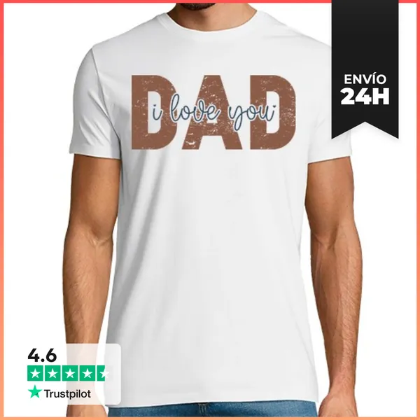 Camiseta Hombre Clásica DAD I LOVE YOU LaTostadora