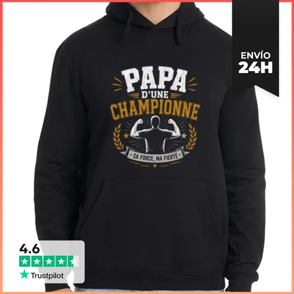 Sudadera Unisex Con Capucha Papá De Una Campeona Su Fuerza Mi